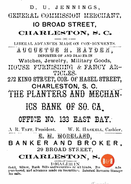 Note Haden’s business was spread along King Street. The Charleston Guide by James Clayton – 1872