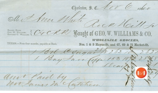 Receipt for good purchased at the store by Ann H. White of Rock Hill dated Nov. 6, 1860. Courtesy of the White Family Collection – 2008