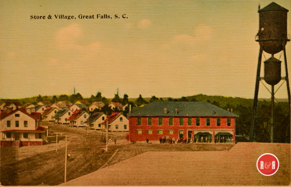 View of the Company Store and Village of Great Falls, S.C. Courtesy of the AFLLC Collection - 2018