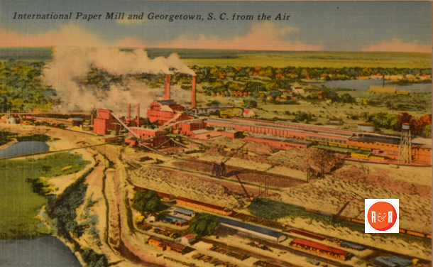 International Paper Mill brought badly needed jobs to Georgetown County, S.C. Courtesy of the Martin Postcard Collection - 2014