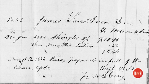 Firm of Wilson and Craig, sold 4,000 shingles to James Faulkner in 1853. Payment received and recorded by N.B. Craig - Faulkner Collection, 2018