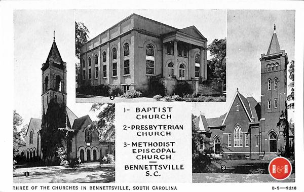 Images of three of Bennettsville's large churches.  Courtesy of the AFLLC Collection - 2017