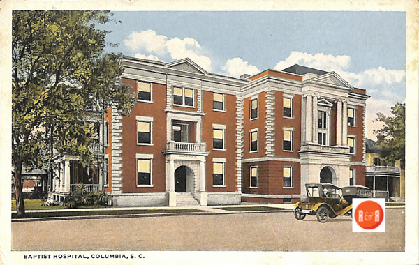 Baptist Hospital of Columbia, S.C. Courtesy of the Tucker Collection - 2017