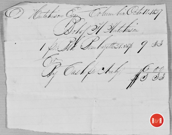 David Hutchison purchased goods from his son, Hiram Hutchison in Columbia, S.C. dated 1827  Courtesy of the Hutchison Group 2021