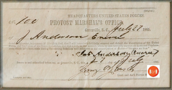 As a industrialist – miller, James “Enoree” Anderson was an important businessman in Spartanburg, S.C. and was required by the Federal Government to sign an Oath of Allegiance On July 27th, 1865 following the defeat of the Confederacy. Courtesy of the Douglas Family Collection – 2015