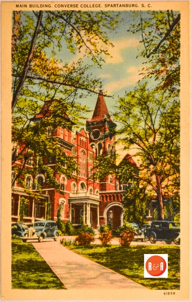 Early 20th century postcard view of Converse College’s Main Building. Courtesy of the Martin Postcard Collection – 2014