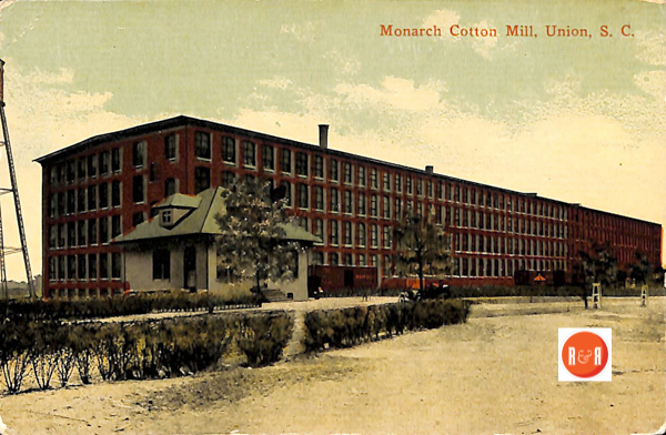 Monarch Mills - Image courtesy of the Tucker Postcard Collection, 2017