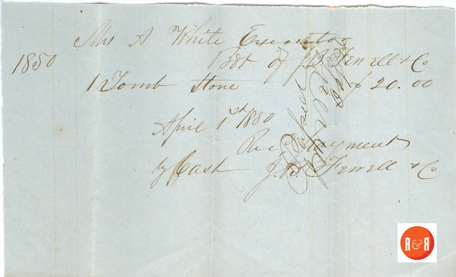 Payment for the tombstone delivered to Mrs. Ann H. White in 1850.