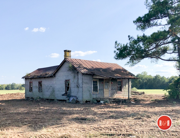 Chappell tenant house behind store in 2019. This was the longtime home of Maggie Bell Thompson and her companion, Mr. John Robinson.  John tended the mules and cows at the Chappell Homeplace. The house was demolished in the fall of 2019.