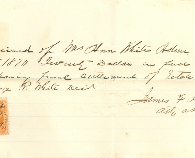 Payment for the final processing of the George P. White estate in Rock Hill, S.C., 1870. Courtesy of the White Family Collection – 2008