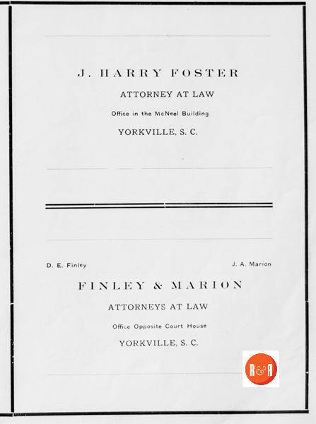At the turn of the 20th century the law firm of Finley and Marion was one of the most influential. Both families supported the A.R.P. church of Yorkville.