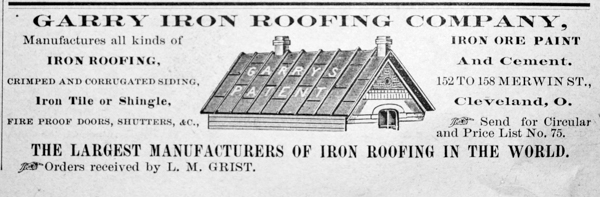 L.M. Grist was routinely advertising and promoting the sale of Garry Iron Roofing at the turn of the 20th century.