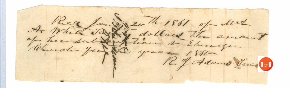 R.J. Adams receipt to Ann H. White for Ebenezer Church - 1861 - Courtesy of the White Collection/HRH 2008