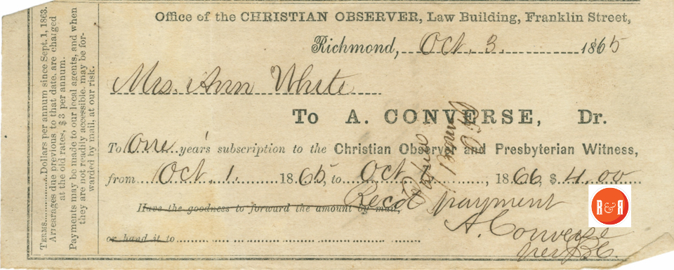 ANN H. WHITE'S PAID FOR CHRISTIAN OBSERVER - 1865/66 Courtesy of the White Collection/HRH 2008