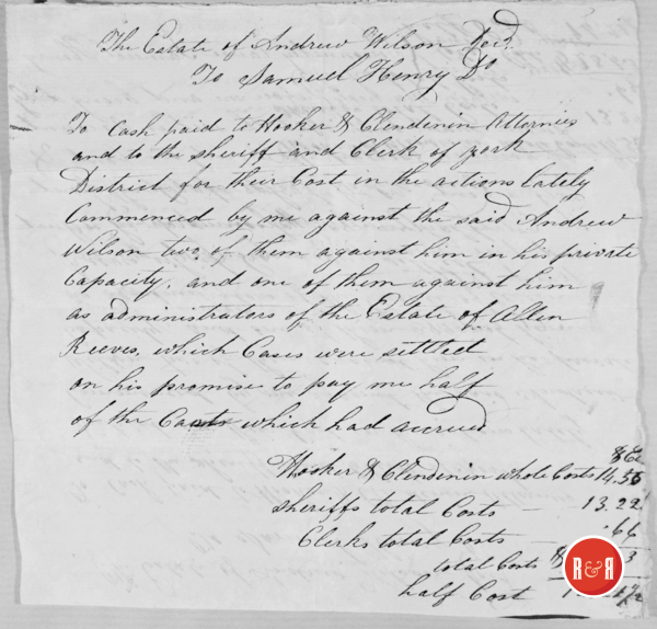 Estate records of the estate of Andrew Wilson, deceased.  March 23, 1816.  Mentions Samuel Henry and the the firm of Hooker & Clendenim, attorneys in York District.  Also mentions the estate of Allen Reeves.