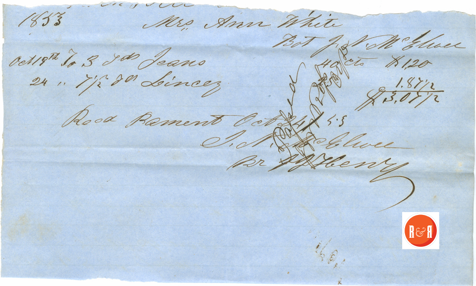Payment for cloth to J.N. McElwee of Rock Hill in 1853 by Ann White. Courtesy of the White Family Collection - 2008