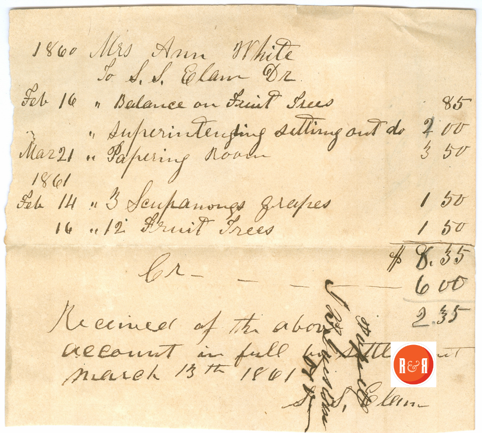 Receipt for fruit trees purchased by Mrs. Ann H. White from S.S. Elam in 1860. Courtesy of the White Family Collection - 2008