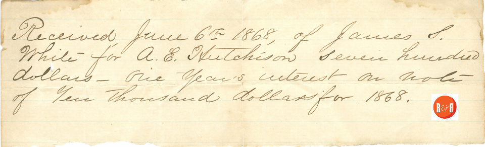Interest payment to A.E. Hutchison from J.S. White - 1868  Courtesy of the White Collection/HRH