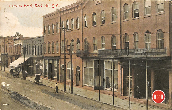 A very early Rock Hill postcard showing the Carolina Hotel. Courtesy of the AFLLC Collection - 2017