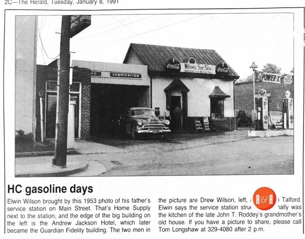 The Wilson’s Service station was once the kitchen for the Roddey house.  The RH Herald reported on Nov. 21, 1941 (an ad), - Harold Mintz reports I have leased the Pure Oil Number 4 Station adjacent the Andrew Jackson Hotel and will continue to offer Pure Oil products.