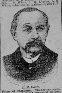 L. M. Davis, featured in the Charleston News and Courier, 1890, as one of Rock Hill's leading citizens and successful busnissman. 