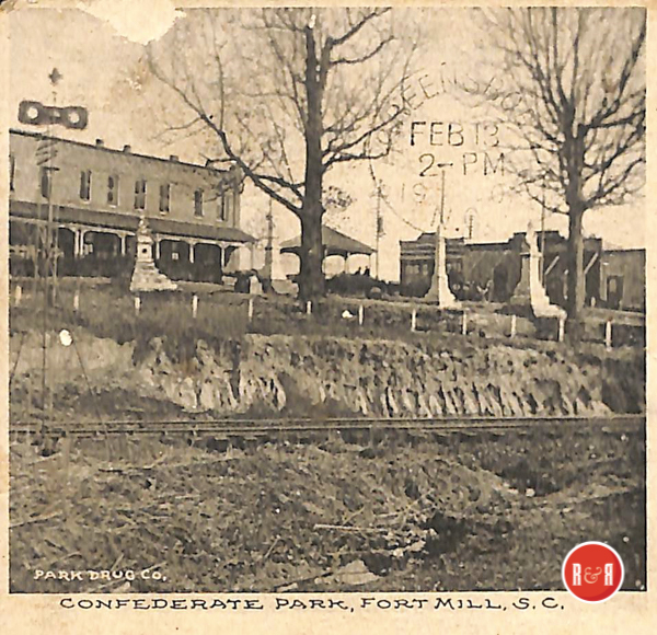 Early postcard images of downtown Fort Mill, S.C. and the Confederate Park area.  Courtesy of the AFLLC Collection - 2017