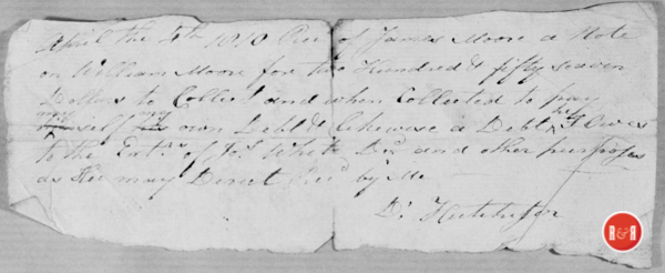 William Moore's note on $250., owed to the estate by James Moore, witnessed by David Hutchison dated April 4, 1810.  Courtesy of the Hutchison Group 2021