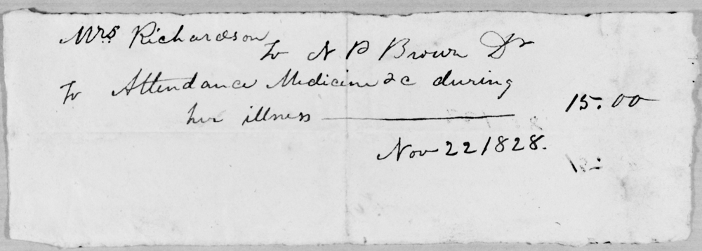 Mrs. Richardson bill from N.P. Brown, $15., Dated Nov. 22, 1828