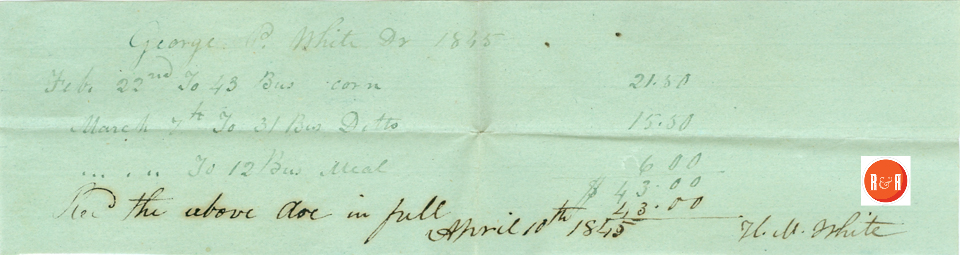 Purchases of corn from H.M. White - 1845 - Courtesy of the White Collection/HRH 2008