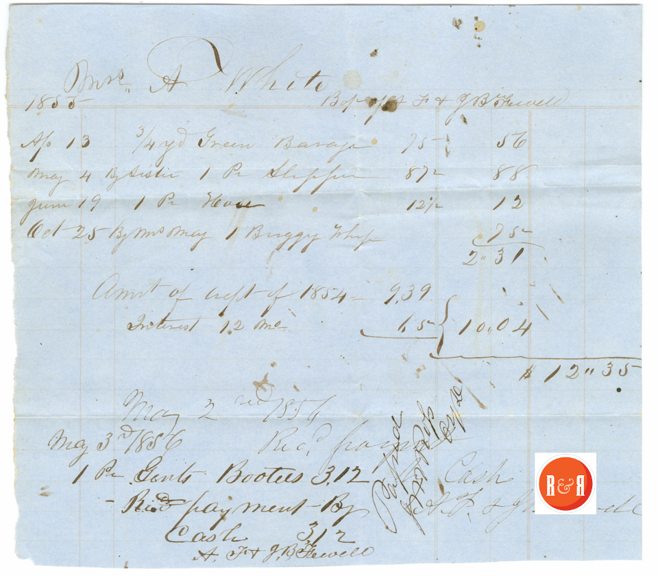 ANN H. WHITE BUYS GOODS FROM THE FEWELL CO., 1855 - Courtesy of the White Collection/HRH 2008